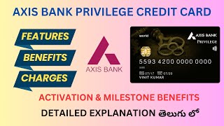 AXIS BANK PRIVILEGE CREDIT CARD  FULL DETAILS  FEATURES BENEFITS amp CHARGES IN TELUGU 2024 [upl. by Debra]