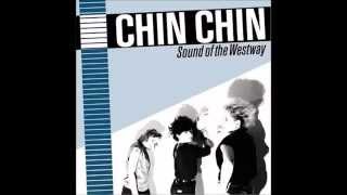 Chin Chin  Sound of The West Way [upl. by Notlrac]