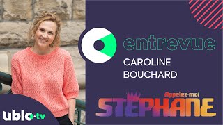 CAROLINE BOUCHARD  Appelezmoi Stéphane [upl. by Kane]