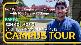 SSN College of EngineeringCampus TourWonderful InfrastructureGreat PlacementsPart1TNEA 2024 [upl. by Gebler]