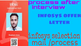 infosys selection mailprocess  infosys process after interview [upl. by Bollay801]