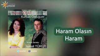 Haram Olasın Haram  Hülya Polat amp İsmail Türüt [upl. by Nosnevets305]