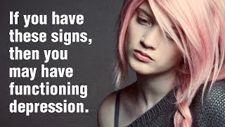 18 Signs You May Have High Functioning Depression [upl. by Drye]