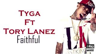 tyga  faithful ft tory lanez lyrics [upl. by Naujd]