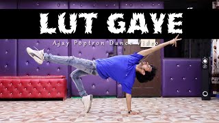 Lut Gaye Dance Video  Jubin Nautiyal  Ajay Poptron Dance Cover  Emraan Hashmi [upl. by Notlew]