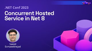 Concurrent Hosted Service in NET 8  NET Conf 2023 [upl. by Boycey]