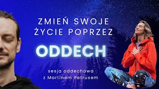 Jak świadomy oddech może zmienić Twoje życie Oddychaj Sesja oddechowa z Martinem Petrusem [upl. by Naujid970]