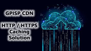 GPISP CDN  HTTP  HTTPS Caching Solution  Real Performance [upl. by Gerhardine]