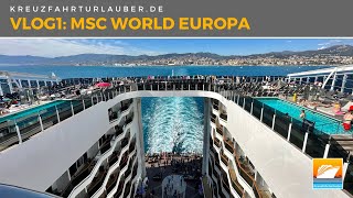 Was macht das Schiff so besonders VLOG1 MSC World Europa im Mittelmeer [upl. by Ecnadnac]