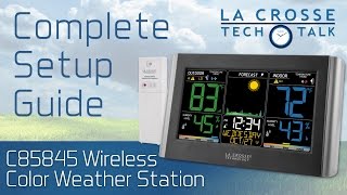 C85845 Weather Station Complete Setup Guide [upl. by Shelman389]