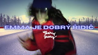 Shery Jerry  Emma je dobrý řidič official video [upl. by Cini]