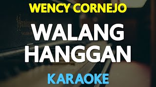 WALANG HANGGAN  Wency Cornejo of AfterImage KARAOKE Version [upl. by Pump]