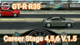 Drag Racingtune car GTR R35 for 3 Career StageLevel 456 V15 [upl. by Zink]