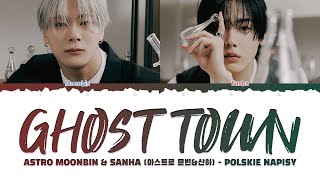 POLSKIE NAPISY ASTRO Moonbin amp Sanha 아스트로 문빈amp산하  Ghost Town [upl. by Julienne]