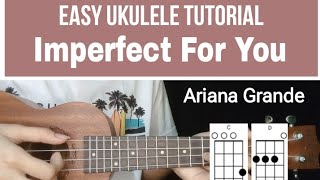 Ariana Grande  Imperfect For You UKULELE TUTORIAL EASY CHORDS [upl. by Inod]