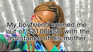 My boyfriend conned me out of 2100USD with the assistance of his mother Zimbabwean Stories 🇿🇼🇿🇼 [upl. by Sophy]