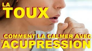 Comment Arreter de Tousser CALMER LA TOUX 2 POINTS DACUPRESSION ACUPUNCTURE EFFICACITE PROUVEE [upl. by Assilaj719]