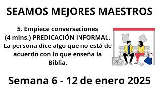 Empiece conversaciones4 minutos PREDICACIÓN INFORMAL Semana 6  12 de enero 2025 [upl. by Kerin]