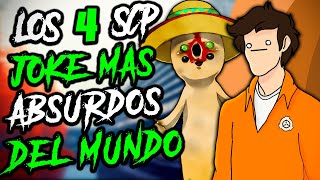 LOS 4 SCP JOKE MAS ABSURDOS Y RAROS DEL MUNDO 2 [upl. by Irollam]