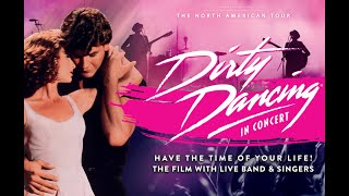 Dirty Dancing in Concert Testimonials  Coming to Cincinnati December 3 [upl. by Arta]