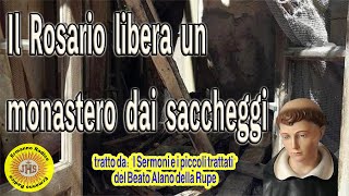 Il Rosario libera un monastero dai saccheggi [upl. by Swithbart]