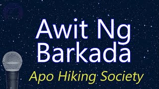 Awit Ng Barkada  Apo Hiking Society KARAOKE VERSION [upl. by Groeg]