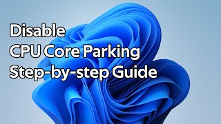 How to disable CPU core parking in Windows 11 [upl. by Apicella]