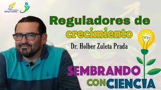 Ep 26 Reguladores de crecimiento  Dr Holber Zuleta Prada [upl. by Llener17]