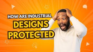 how are industrial design protected [upl. by Nuyh78]