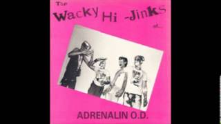 Adrenalin OD  The Wacky Hi Jinks  FULL 1981 [upl. by Bendicta]