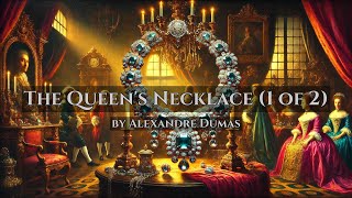 The Queens Necklace  by Alexandre Dumas  Full Audiobook [upl. by Eimaj]