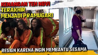 MENGENANG SAAT TERAKHIR TEH NOVI MENJADI PRAMUGARI  PRATIWI NOVIYANTHI [upl. by Yssis920]