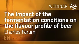 Impact of fermentation conditions on the flavour profile of beer x Charles Faram Fermentis webinar [upl. by Nonnaehr55]