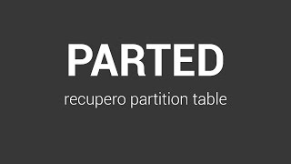 PARTED Recupero Partition Table [upl. by Nevet]