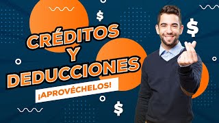 Créditos y Deducciones Aprovéchalos al máximo en su Declaración de Impuestos Ep 1010 [upl. by Anilrac]