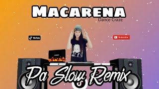 MACARENA PA SLOW REMIX 2023  TIKTOK VIRAL SONG FT DJTANGMIX EXCLUSIVE  OLD SONG REMIX [upl. by Oidacra]