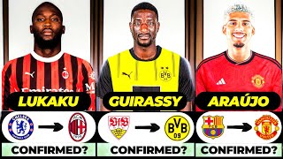 🚨 ALL LATEST CONFIRMED TRANSFER SUMMER AND RUMOURS 2024 🔥 Lukaku Guirassy Araujo [upl. by Rodablas]