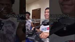 ISHOWSPEED amp MANNY PACQUIAO inlove with Motorcycles in Philippines 🏍️🇵🇭 [upl. by Muns]