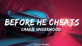 Carrie Underwood  Before He Cheats Lyrics  Music Cleo [upl. by Bivins]