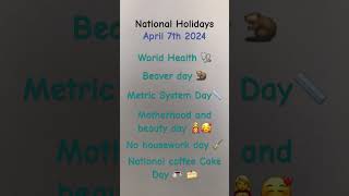 National Holidays for April 7th scottfrenzel [upl. by Kcitrap]