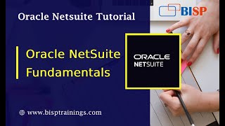 Oracle NetSuite Getting Started  NetSuite Basics  Oracle NetSuite Fundamentals  BISP NetSuite [upl. by Mohsen]