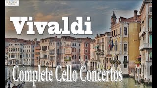 Vivaldi Complete Cello Concertos [upl. by Cired]