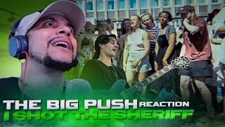 REN WAS REALLY OUTSIDE The Big Push  I Shot the Sheriff  Hip Hop LIVE REACTION [upl. by Yasnyl953]