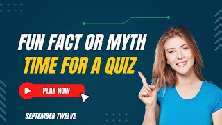 Brainteaser Quiz Fun Facts amp Myths September Twelve [upl. by Eceinahs]