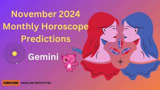 Gemini November 2024 Monthly Horoscope Predictions  November 2024 Horoscope  Gemini November 2024 [upl. by Weider]