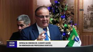 SOLENE  COMENDA DR CLEMENTE GALVÃƒO EM HOMENAGEM AOS PROFISSIONAIS DENTISTAS 27112019 [upl. by Areyk]