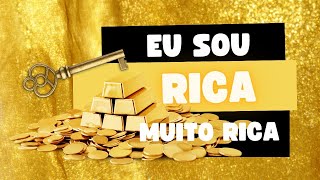 Eu sou rica muito rica É a Lei da manifestação [upl. by Edsel]