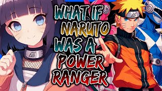 What If Naruto Was a Power Ranger [upl. by Laud339]