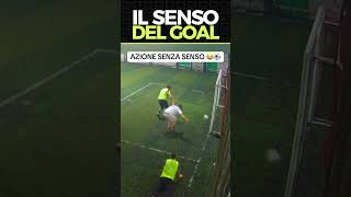 IL SENSO DEL GOAL calcio calcetto amici divertente [upl. by Anairuy]