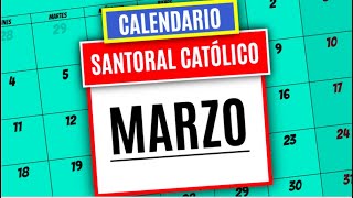 CALENDARIO SANTORAL CATOLICO DEL MES DE MARZO 2022  SANTO DEL DÍA DE HOY  3 [upl. by Rosemarie]